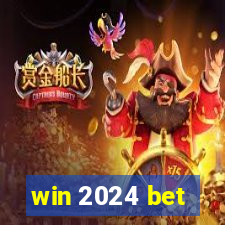 win 2024 bet