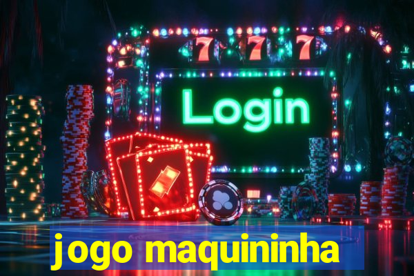 jogo maquininha