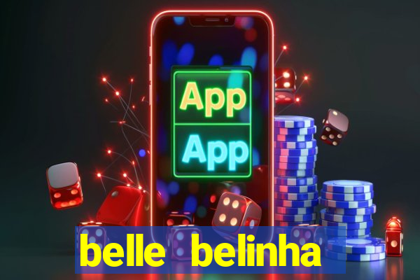 belle belinha vazados privacy