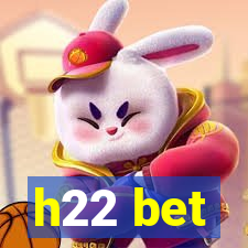 h22 bet