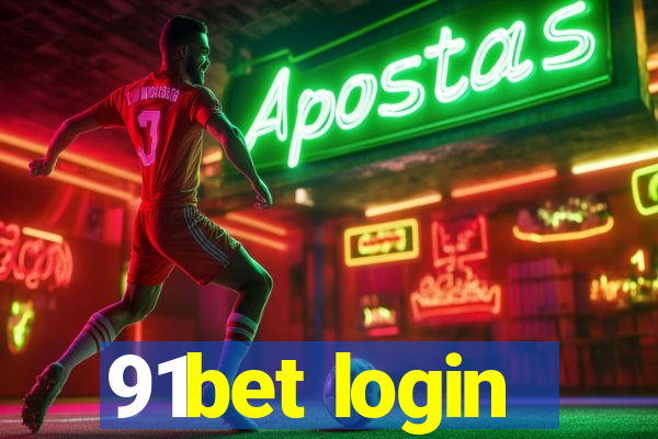 91bet login