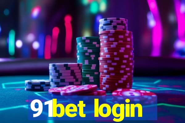 91bet login