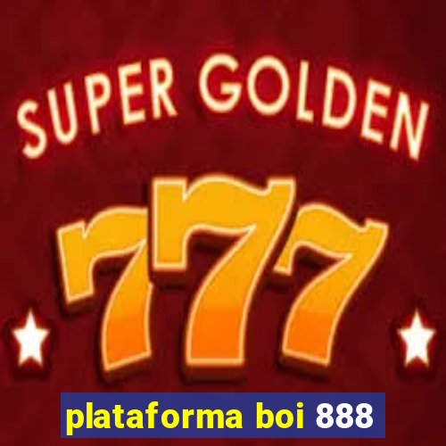 plataforma boi 888