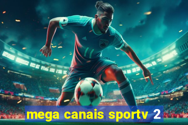 mega canais sportv 2