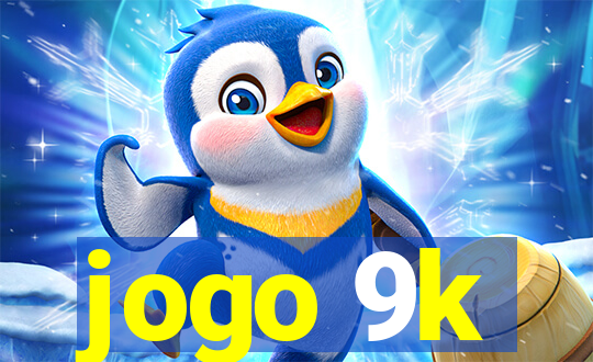 jogo 9k