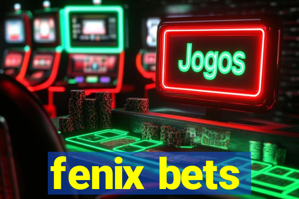 fenix bets