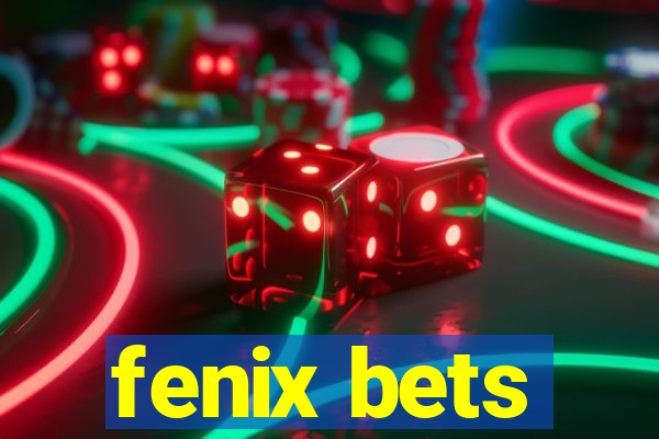 fenix bets