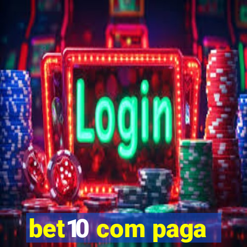 bet10 com paga