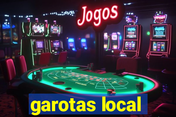 garotas local