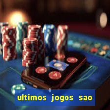 ultimos jogos sao paulo x corinthians