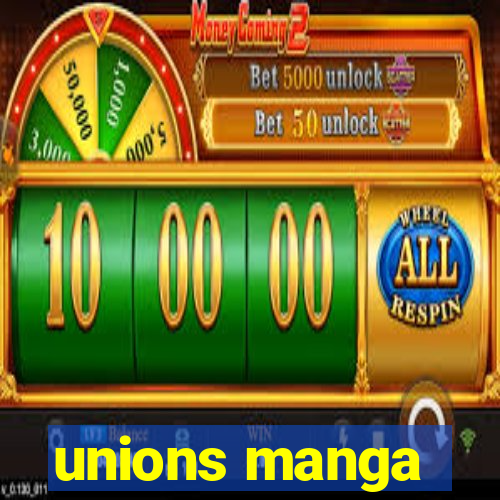 unions manga