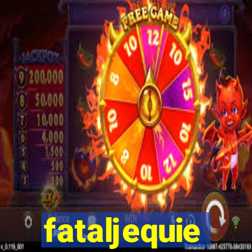 fataljequie