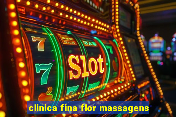 clinica fina flor massagens