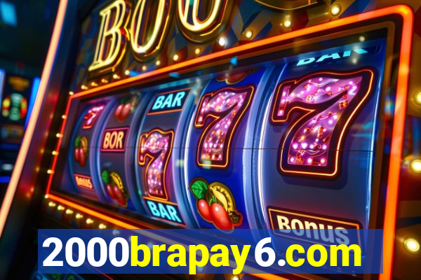 2000brapay6.com