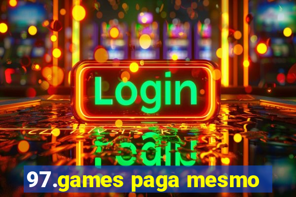 97.games paga mesmo