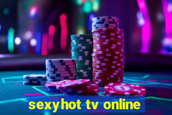 sexyhot tv online