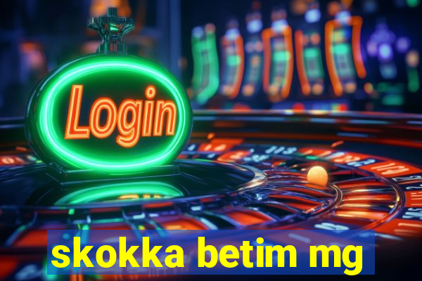 skokka betim mg