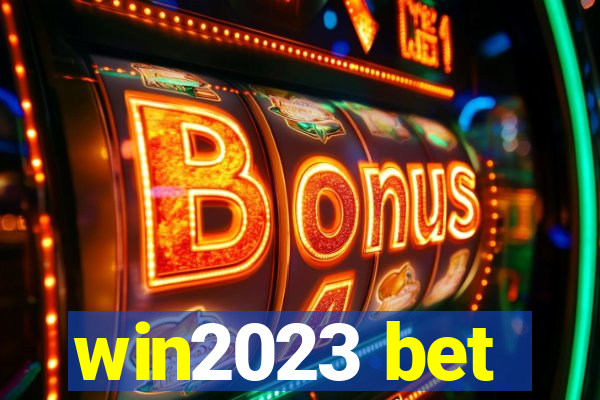 win2023 bet