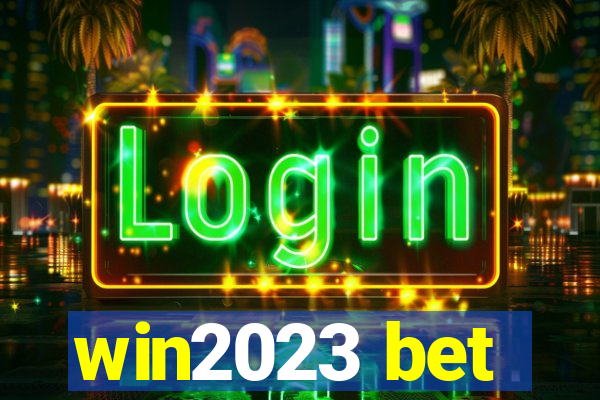 win2023 bet