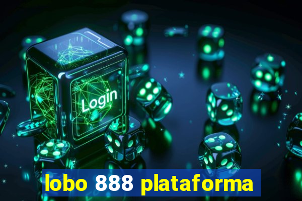 lobo 888 plataforma