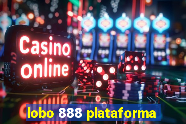 lobo 888 plataforma