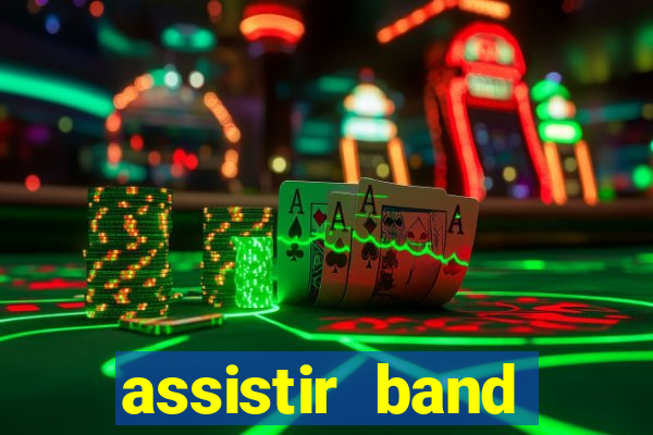 assistir band sports ao vivo