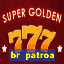 br patroa plataforma jogo online