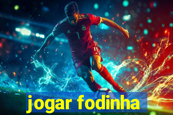 jogar fodinha