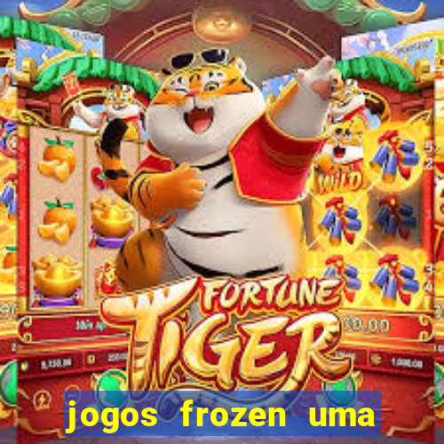 jogos frozen uma aventura congelante problema em dobro