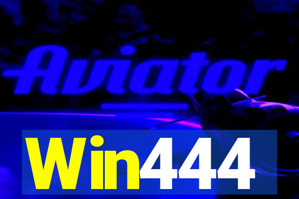 Win444