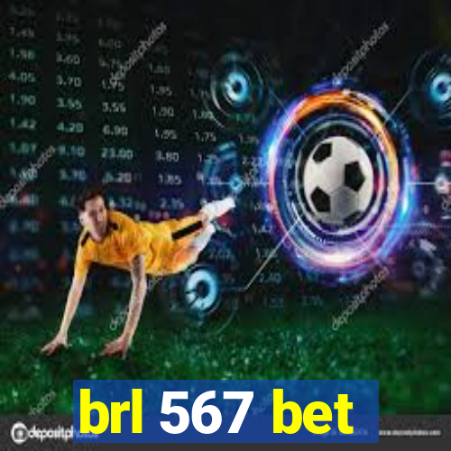 brl 567 bet