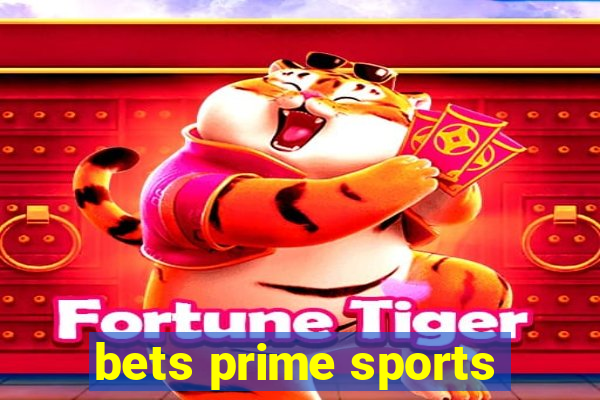 bets prime sports