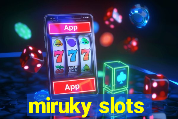 miruky slots