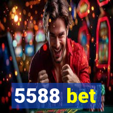 5588 bet