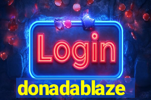 donadablaze