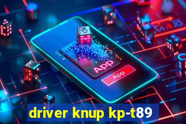 driver knup kp-t89