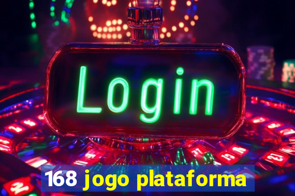 168 jogo plataforma