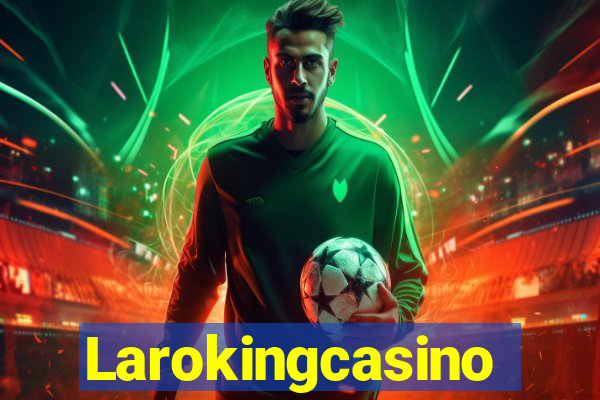 Larokingcasino