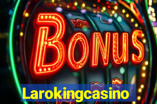 Larokingcasino