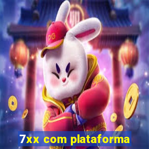 7xx com plataforma