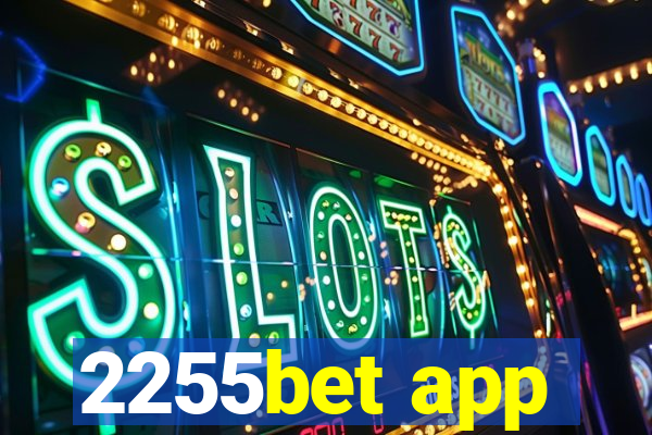 2255bet app