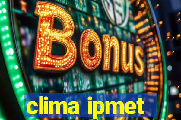 clima ipmet