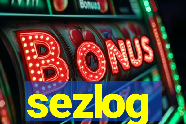 sezlog