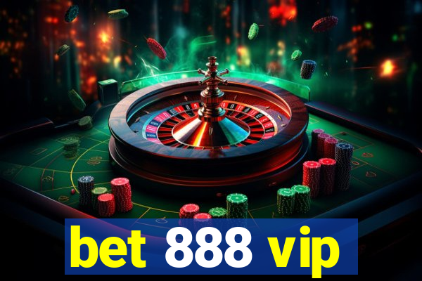 bet 888 vip