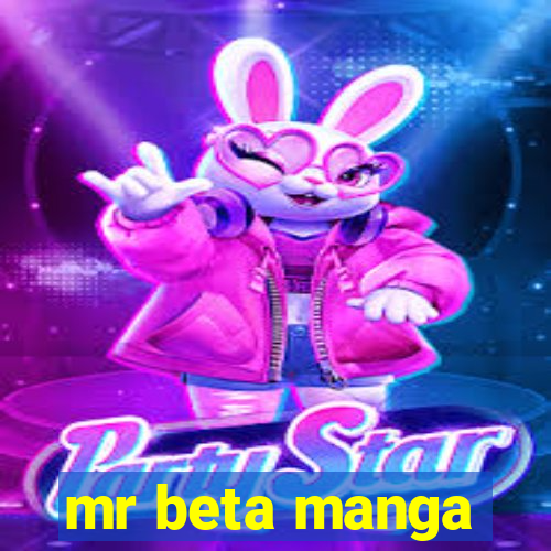 mr beta manga