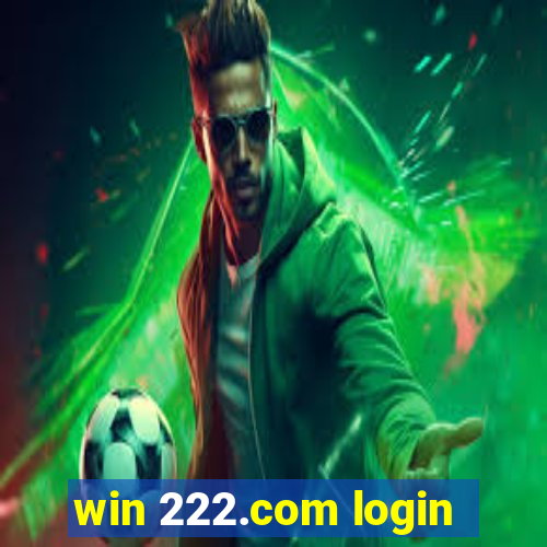 win 222.com login