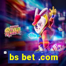 bs bet .com