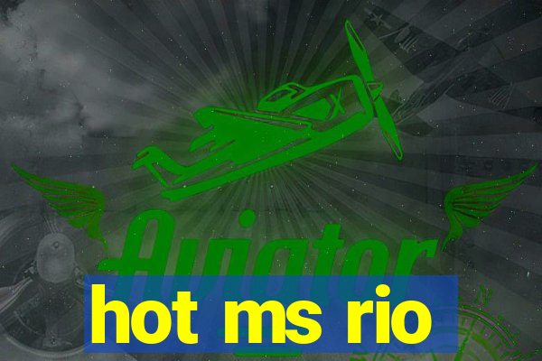 hot ms rio