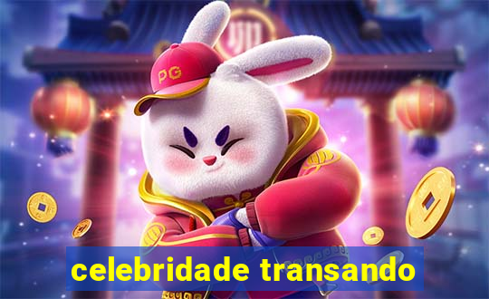 celebridade transando