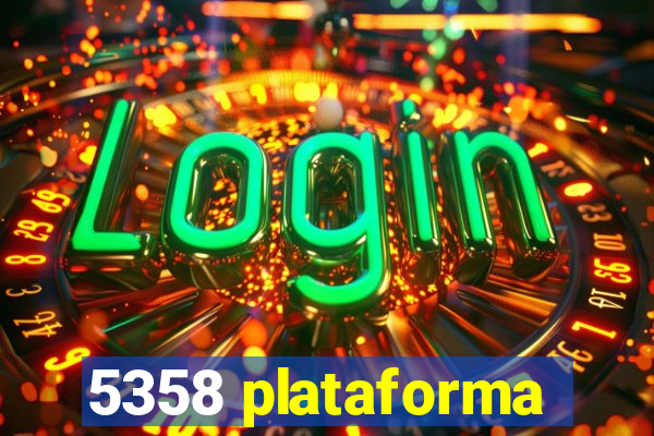 5358 plataforma